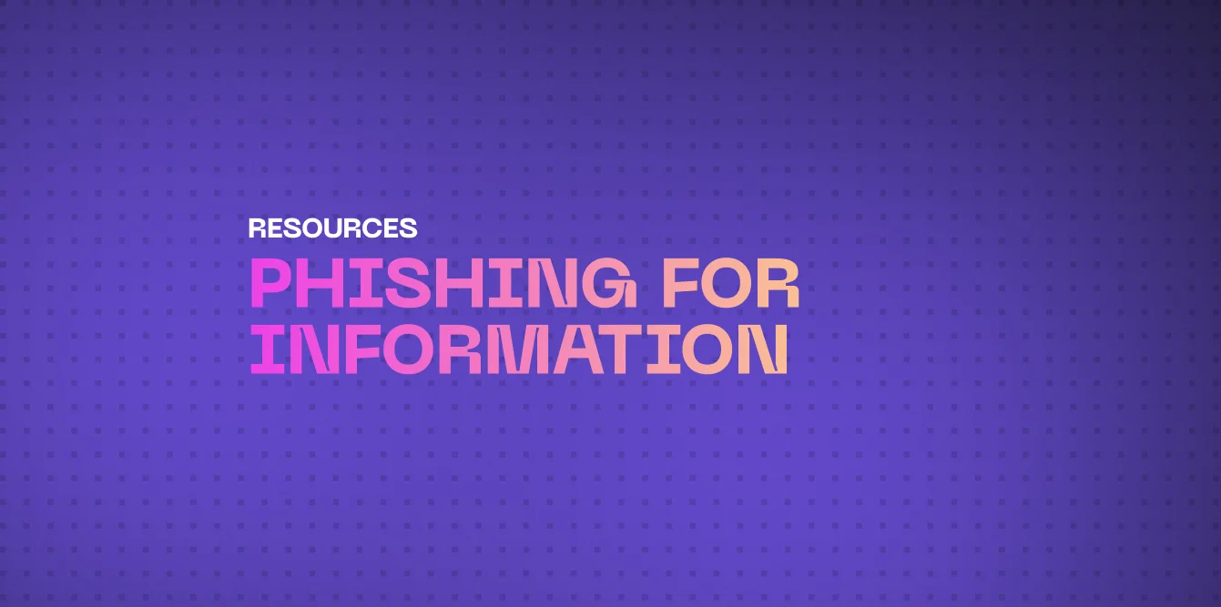 What is Phishing for Information?