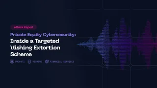 Private Equity Cybersecurity: Inside the UNC6671 Vishing Extortion Scheme