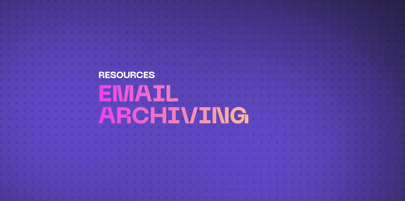 Email Archiving Solutions for Businesses