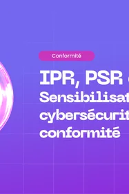 DSP3, RSP et IPR : ce que les nouvelles règles européennes de paiement changent pour la défense contre l’ingénierie sociale
