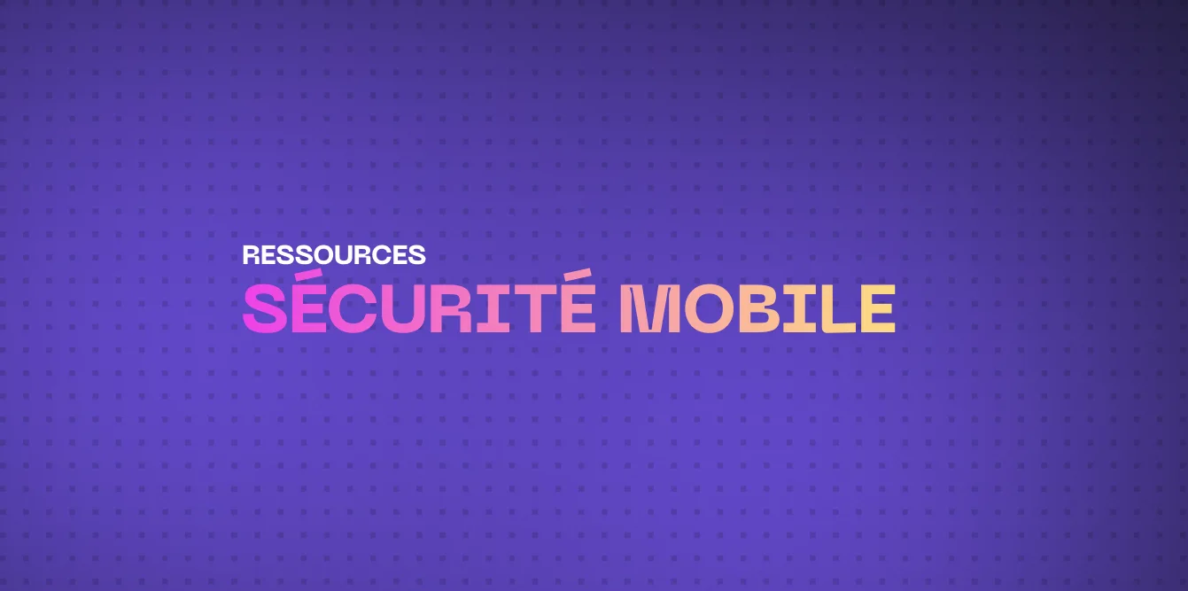 Sécurité Mobile : Se Défendre Contre les Menaces Mobiles