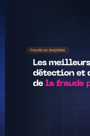 Outils de détection de deepfake en 2026 : ce qu'ils repèrent, et ce qu'ils ne voient pas