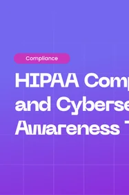 HIPAA Compliance and Cybersecurity Awareness: Training for Healthcare Data Protection