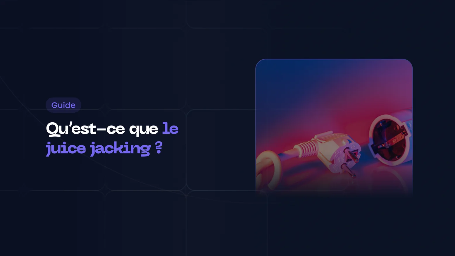 Qu’est-ce que le juice jacking ?