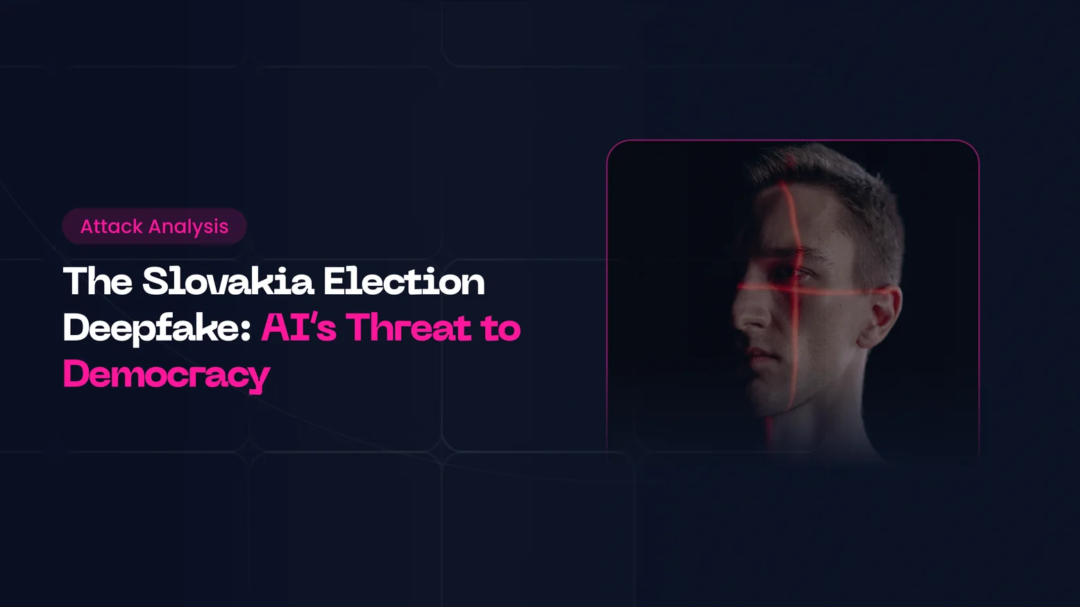 The Slovakia Election Deepfake: AI’s Threat to Democracy