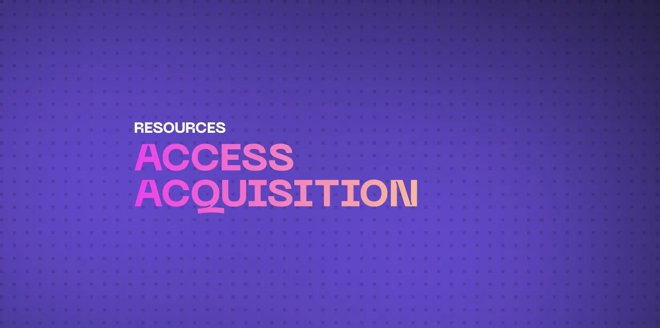 What is Access Acquisition?