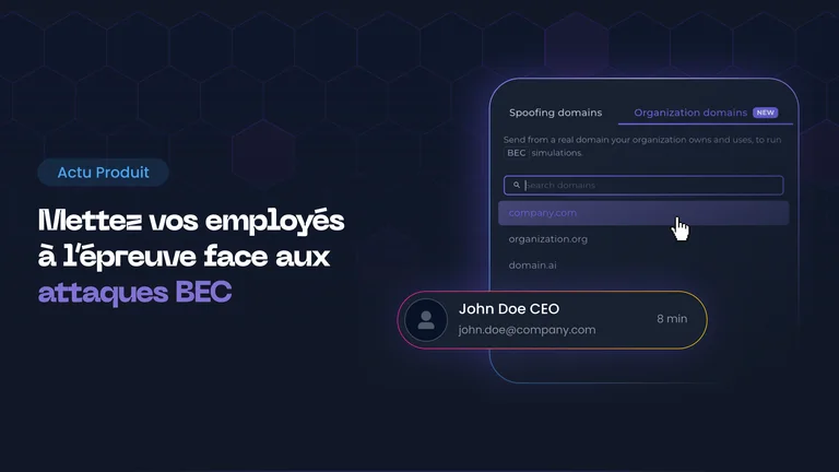 Simulation BEC : testez vos employés depuis le domaine de votre organisation