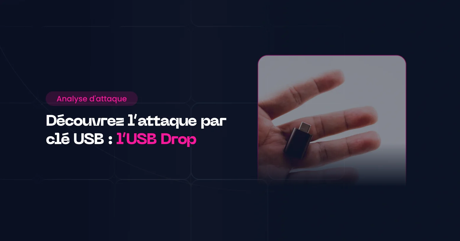 Illustration de l'attaque par clé USB (USB Drop)