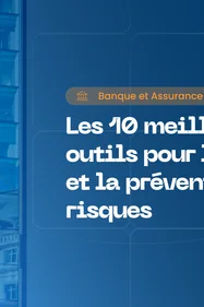  Cybersécurité des banques et des services financiers : 10 outils que tout RSSI devrait connaître