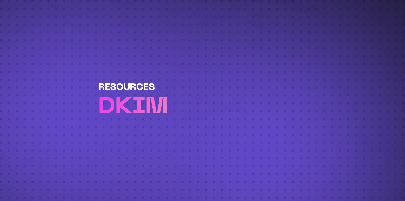 What is DKIM (DomainKeys Identified Mail)? Guide, Definition, Usecase