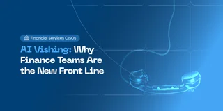 AI Vishing: Why Finance Teams Are the New Front Line
