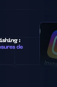 Instagram Phishing : Risques et Mesures de Protection