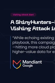 How Sophisticated Vishing Attacks are Currently Bypassing SSO for Wide-Scale SaaS Data Theft