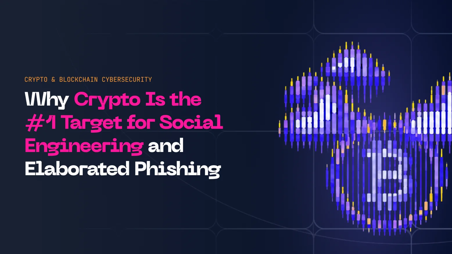 Why Crypto Firms are More Targeted by Phishing Scams than Others