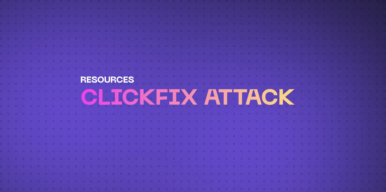 What is a ClickFix attack?