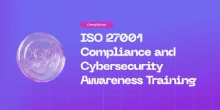 Cybersecurity Awareness Training and ISO 27001: A Practical Compliance Guide