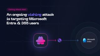 Microsoft Entra Users: Be Careful, You Might Be the Target of a New Vishing Campaign