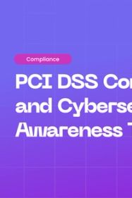 PCI-DSS and Cybersecurity Awareness Training: Protecting Cardholder Data from Human Risk