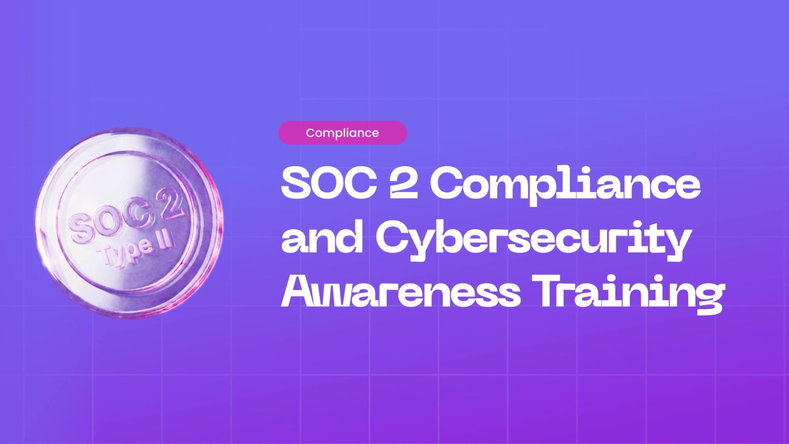 Meeting SOC 2 Type II Requirements with CSAT