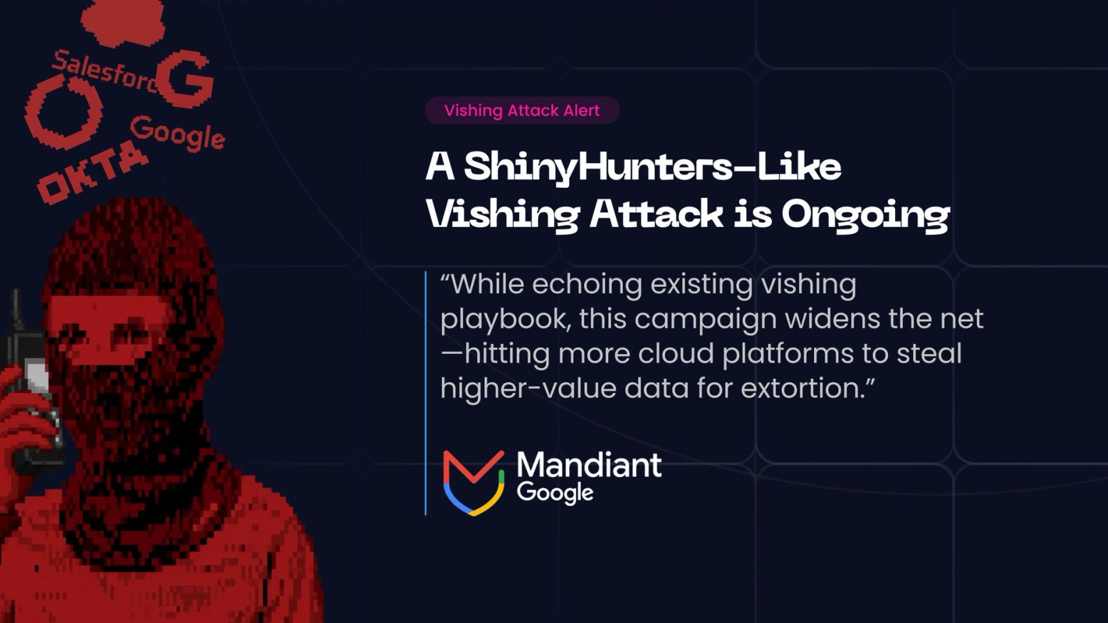 How Sophisticated Vishing Attacks are Currently Bypassing SSO for Wide-Scale SaaS Data Theft