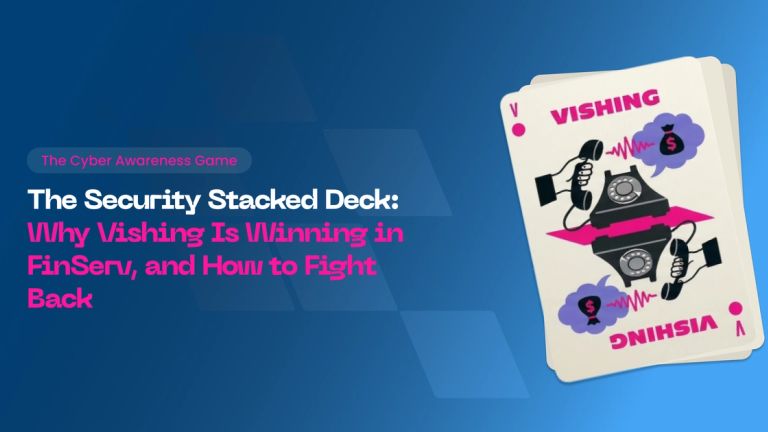 AI-Enhanced Vishing in Financial Services: How Voice Cloning Is Outpacing Your Defenses