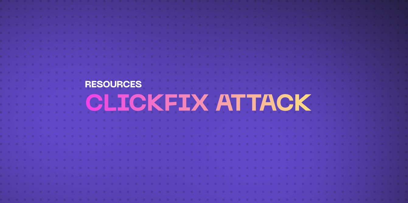 What is a ClickFix attack?