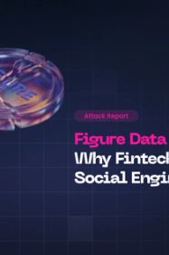 Figure Data Breach: Social Engineering Actors Are Preying on Fintechs, but It’s Not a Fatality