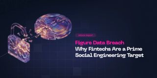 Figure Data Breach: Social Engineering Actors Are Preying on Fintechs, but It’s Not a Fatality